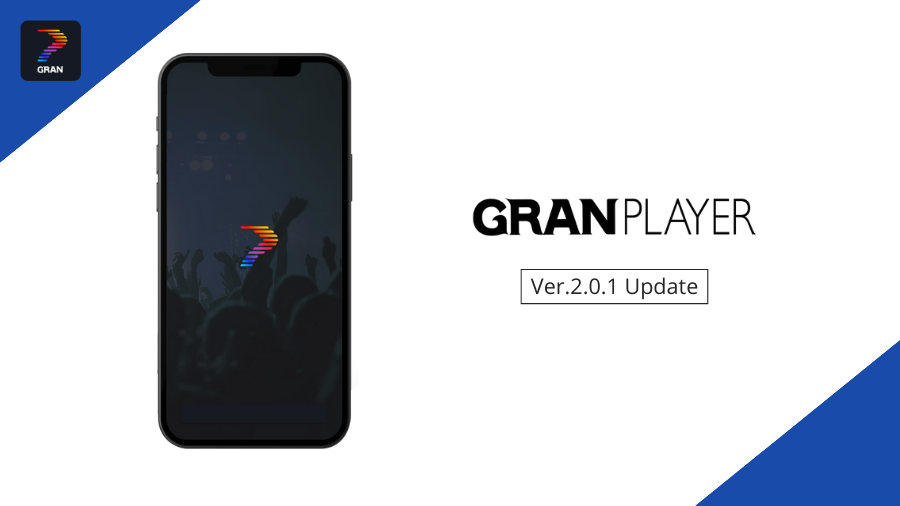 GranPlayer App Ver.2.0.1 Update Notice